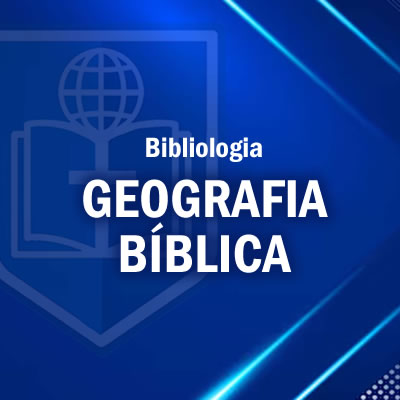GEOGRAFIA BÍBLICA 