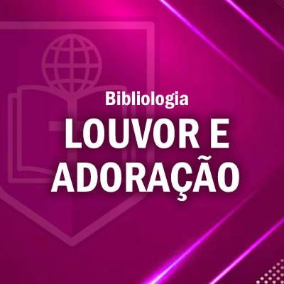 LOUVOR E ADORAÇÃO
